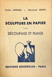 LA SCULPTURE EN PAPIER PAR DÉCOUPAGE ET PILAGE